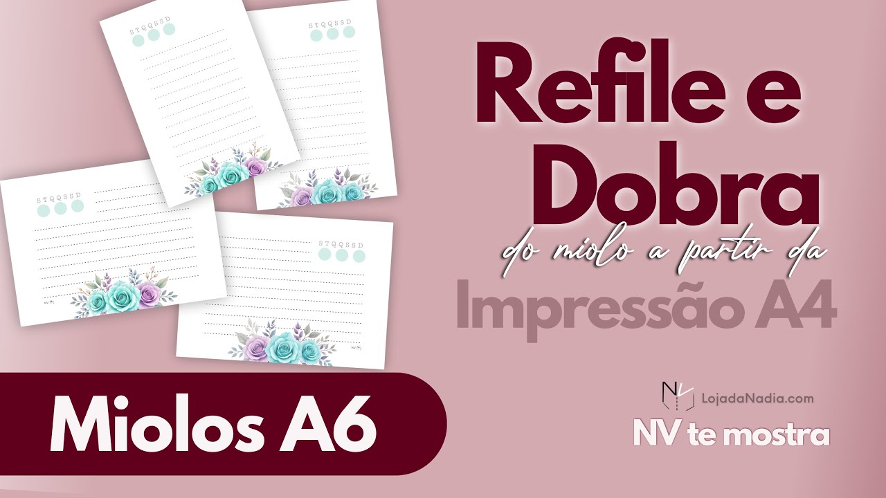 A6 Miolo Vertical e Horizontal - REFILE /DOBRA de miolos impressos em A4 | Digitais NV | LojadaNadia