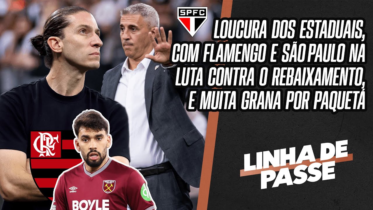 LOUCURA DOS ESTADUAIS, FLA E SÃO PAULO AMEAÇADOS, E GRANA ALTA POR PAQUETÁ | LINHA DE PASSE AO VIVO
