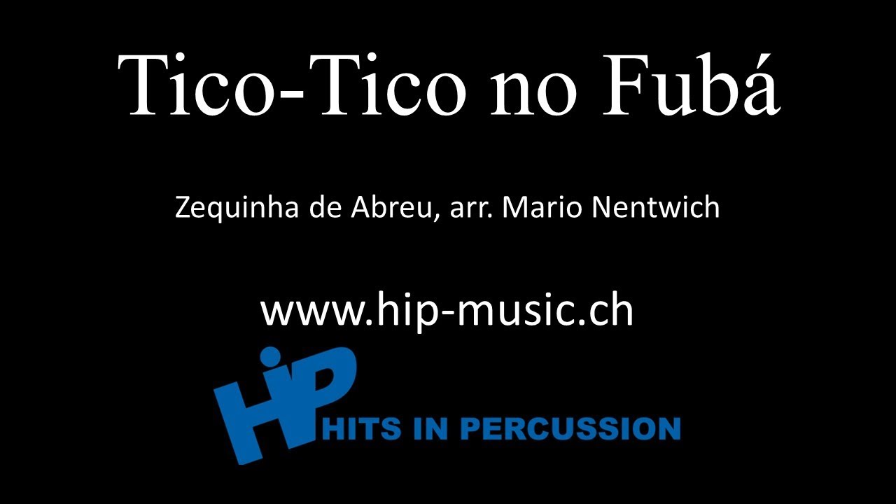 Tico Tico no Fubá - Zequinha de Abreu - Percussion Ensemble arr. Mario Nentwich