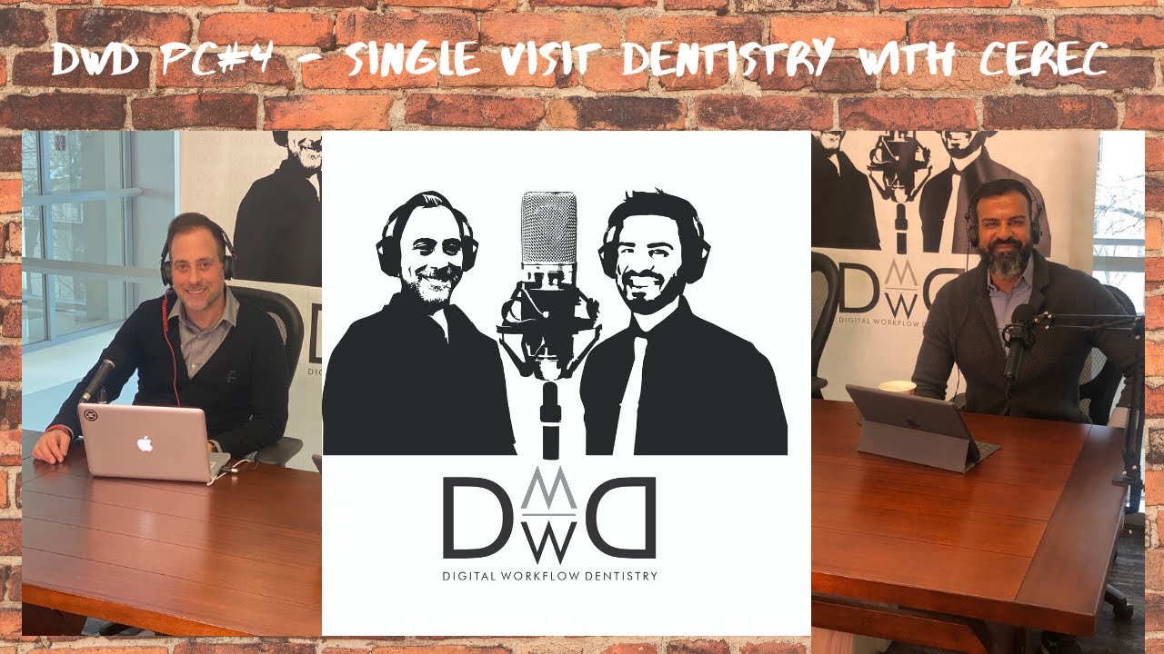 DWD Podcast #4 Single Visit Dentistry with Cerec