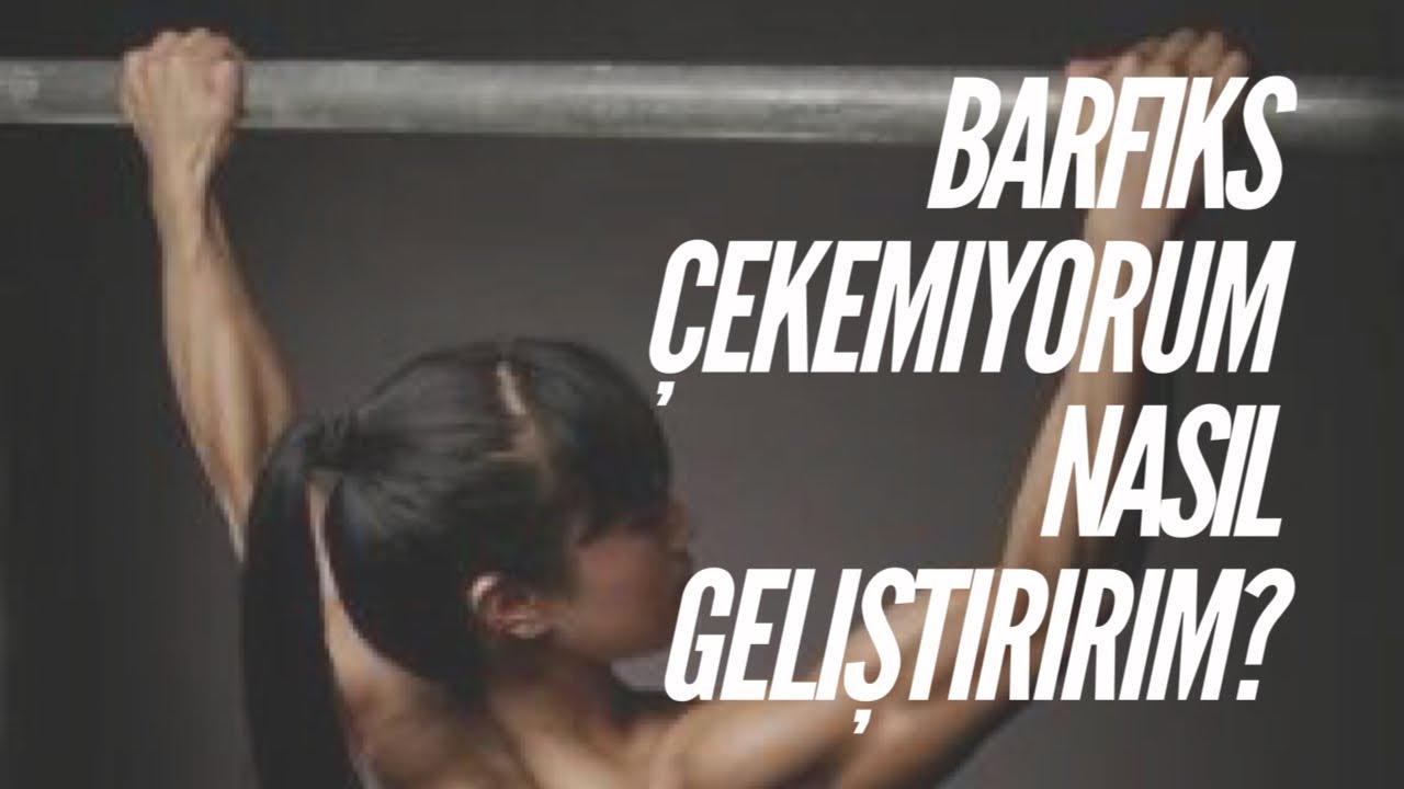 Barfiks çekemiyorum, nasıl barfiks çekerim?