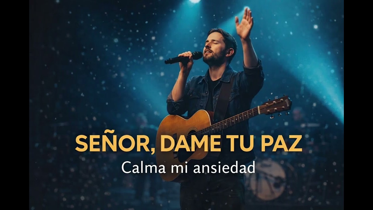 Dame tu paz Señor/calma mi Ansiedad 