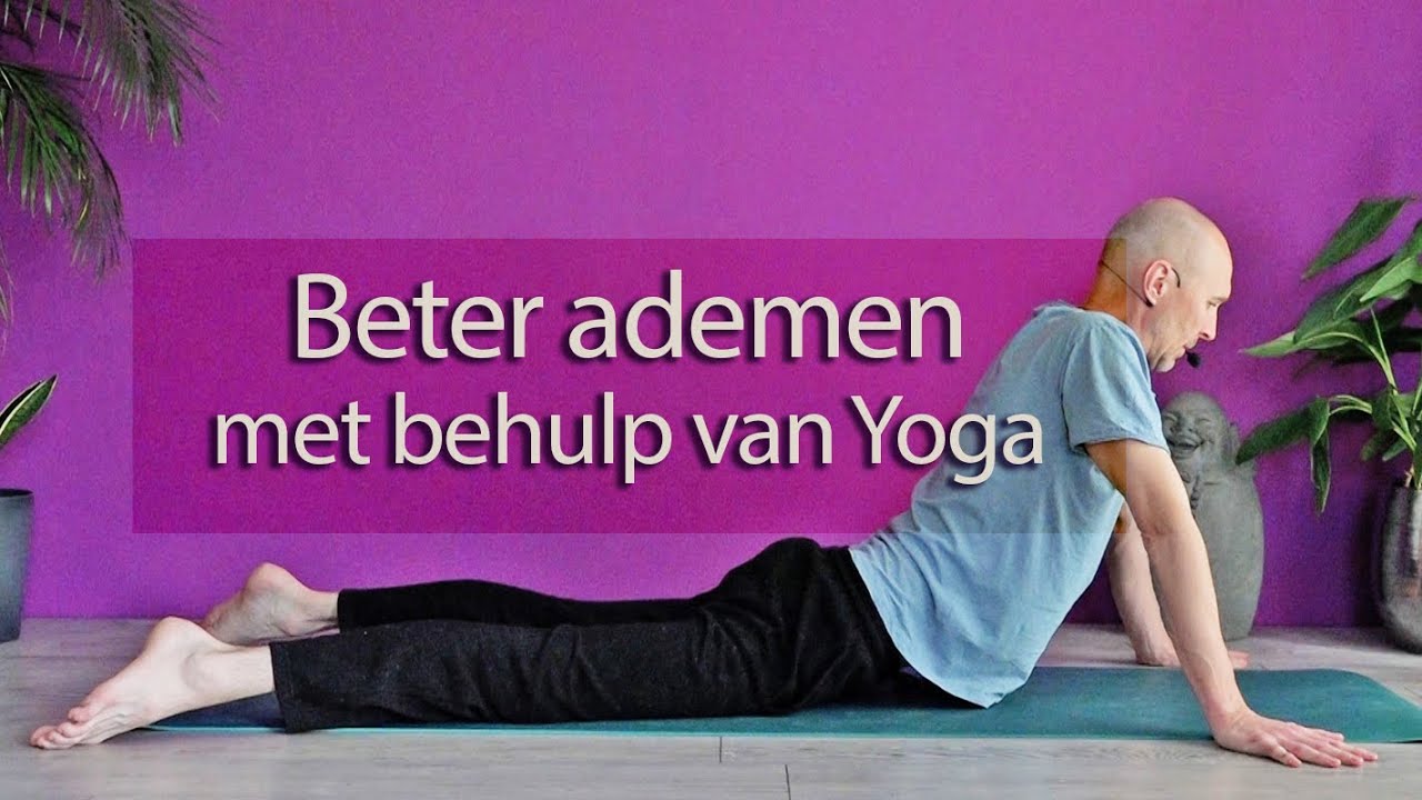 Yin Yoga om beter te kunnen ademen