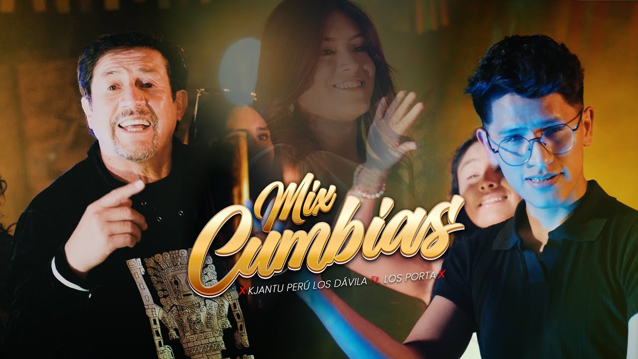 Mix Donde Estás Amor- Kjantu  Perú Los Dávila Ft. Los Porta (Video Oficial)