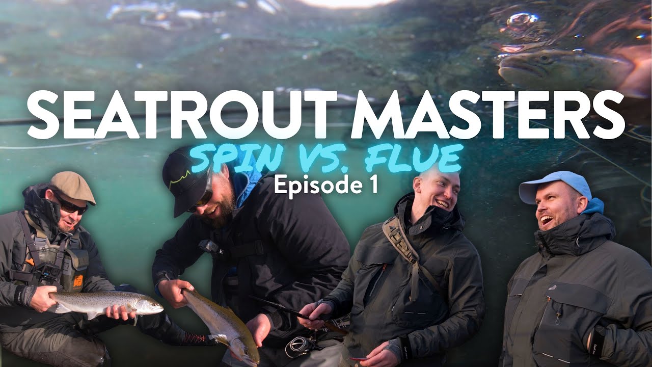 SEATROUT MASTERS - Episode 1
