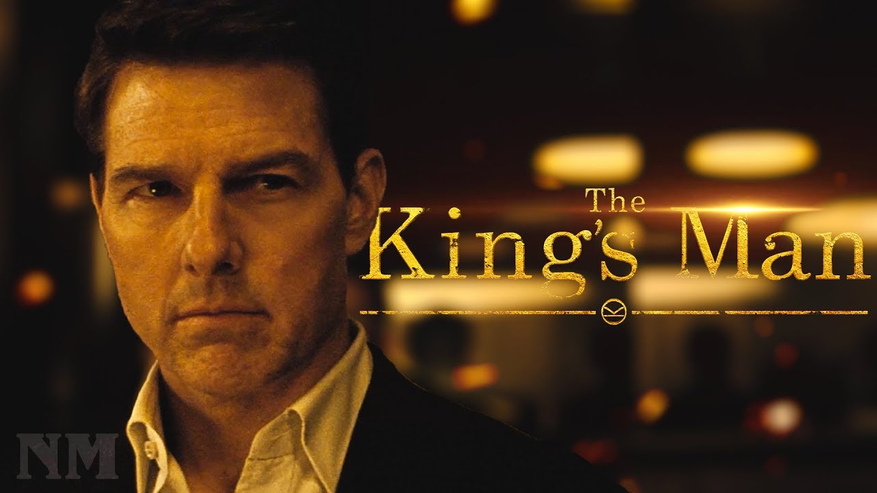 Mission: Impossible - Fallout | (The King's Man Style)