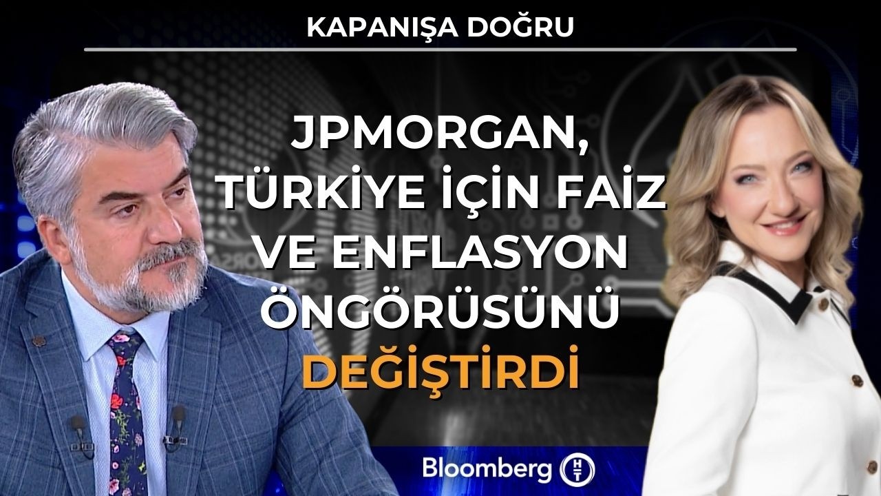 Kapanışa Doğru - JPMorgan, Türkiye İçin Faiz ve Enflasyon Öngörüsünü Değiştirdi | 2 Mart 2026