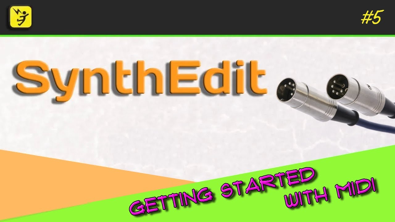 SynthEdit Tutorial 5 - Getting started with MIDI