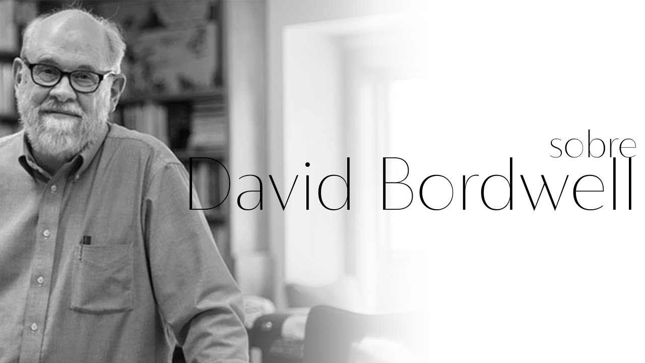 Sobre David Bordwell: una introducción, una despedida
