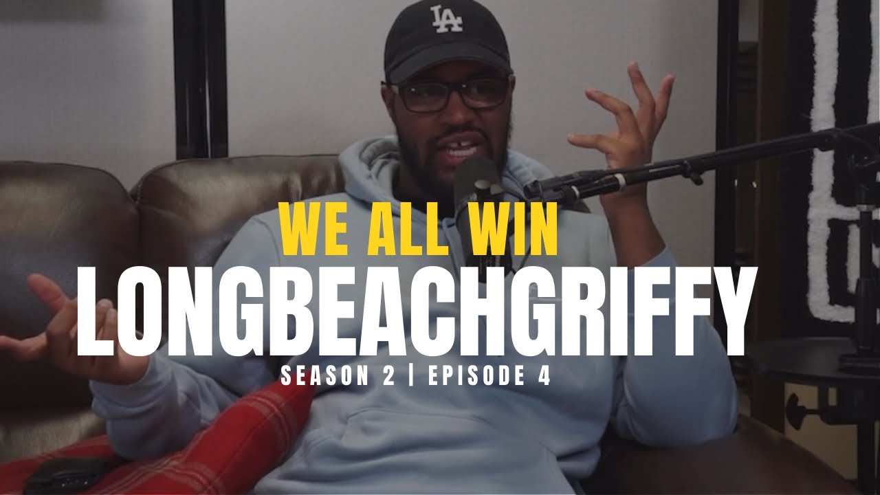 Longbeachgriffy | Playing basketball with Polynesians, Dealing with Cancel Culture | WE ALL WIN EP4