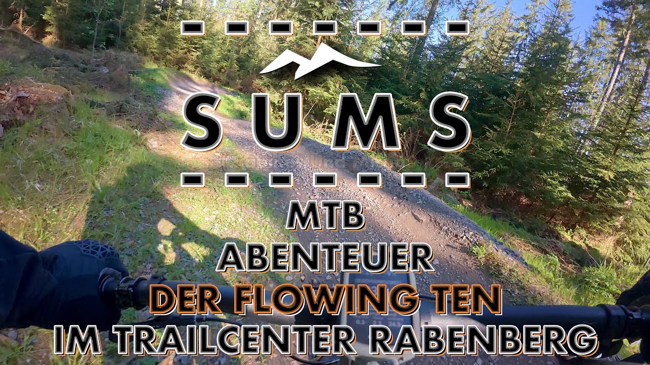 DER FLOWING TEN - SUMS-MTB-ABENTEUER - Im Trailcenter Rabenberg
