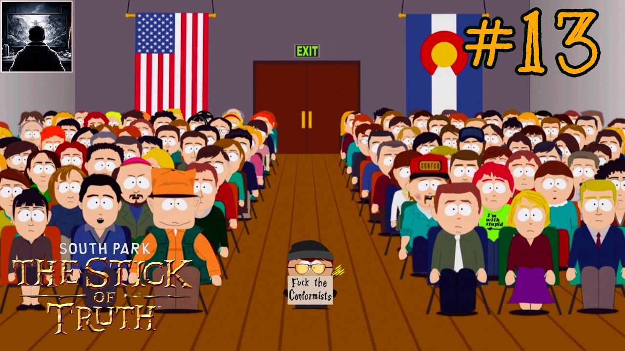 К ЧЕРТУ КОНФОРМИСТОВ! ⏩ South Park: The Stick of Truth #13 (+100% достижений)