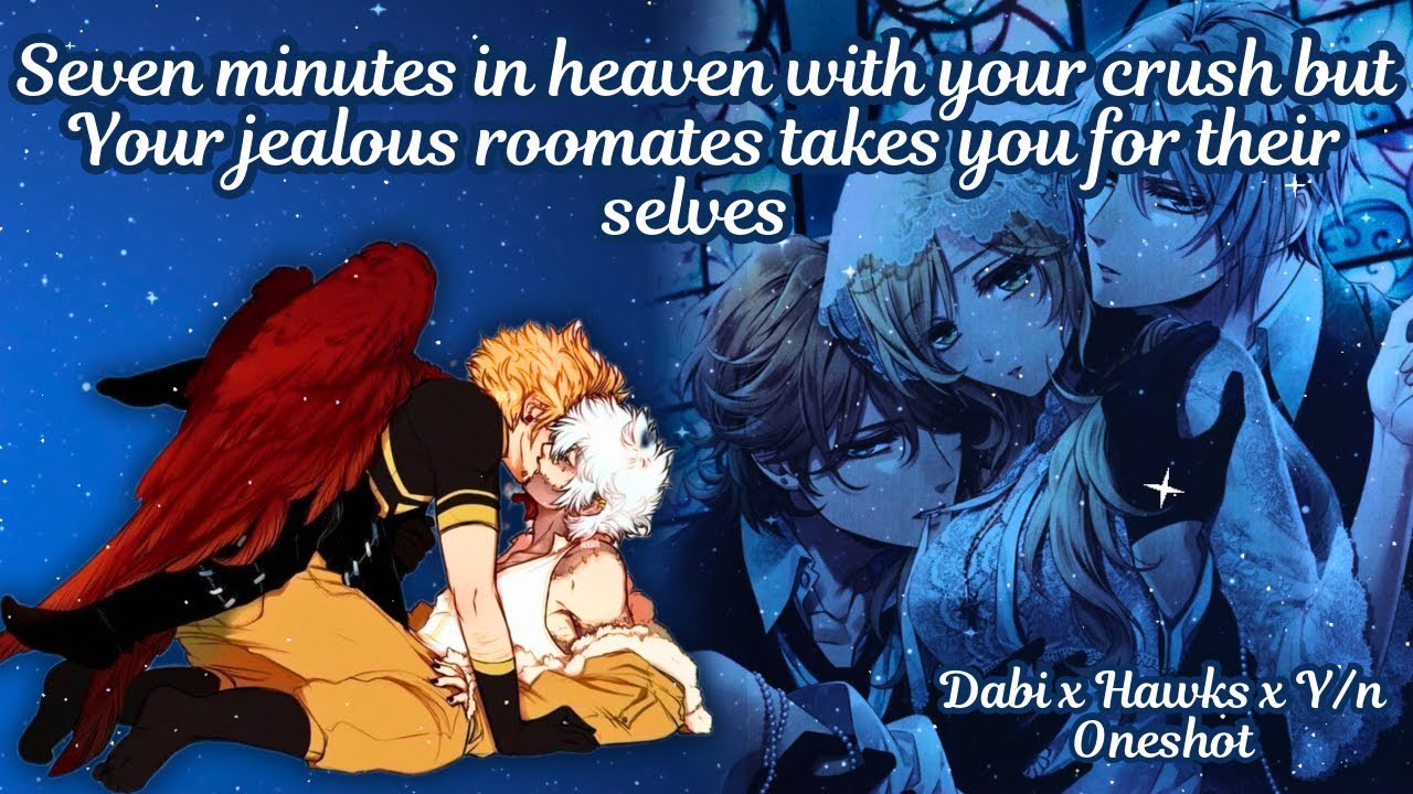 Seven minutes in heaven with your crush but your jealous roommates crashes the party 