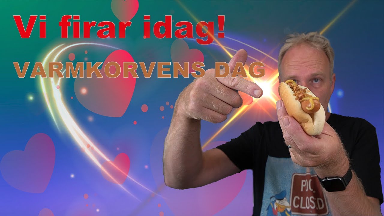 Vi firar Varmkorvens dag
