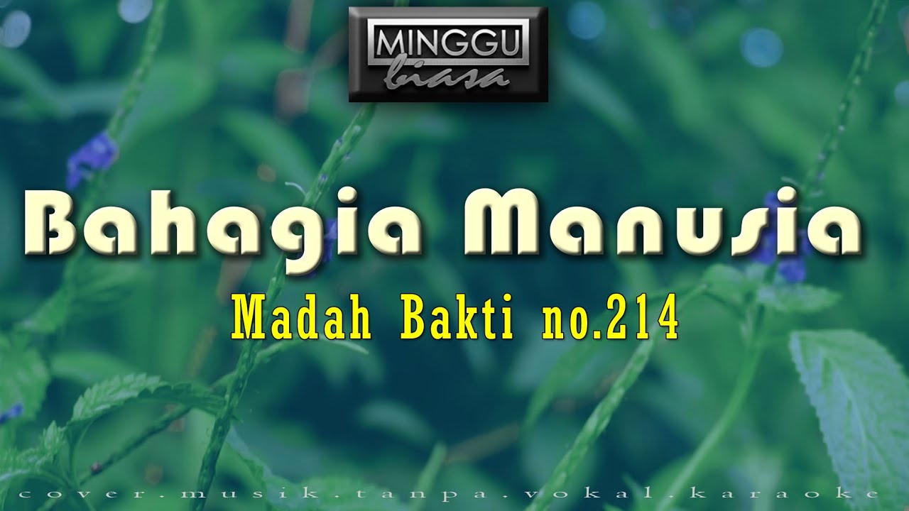 MB.214 / BAHAGIA MANUSIA / Musik Instrumen / Cover / Karaoke