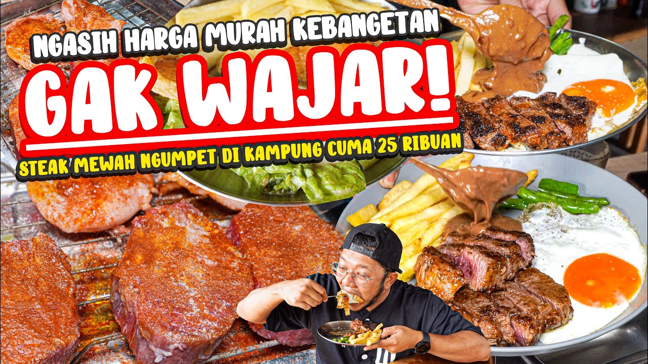 NGASIH HARGA GAK WAJAR, JUALAN STEAK MEWAH NGUMPET DI DALAM KAMPUNG CUMA 25 RIBUAN !!