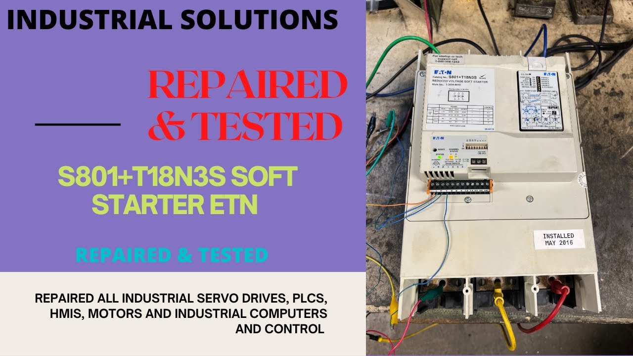 ETN SOFT STARTER S801+T18N3S *** REPAIRED & TESTED ***