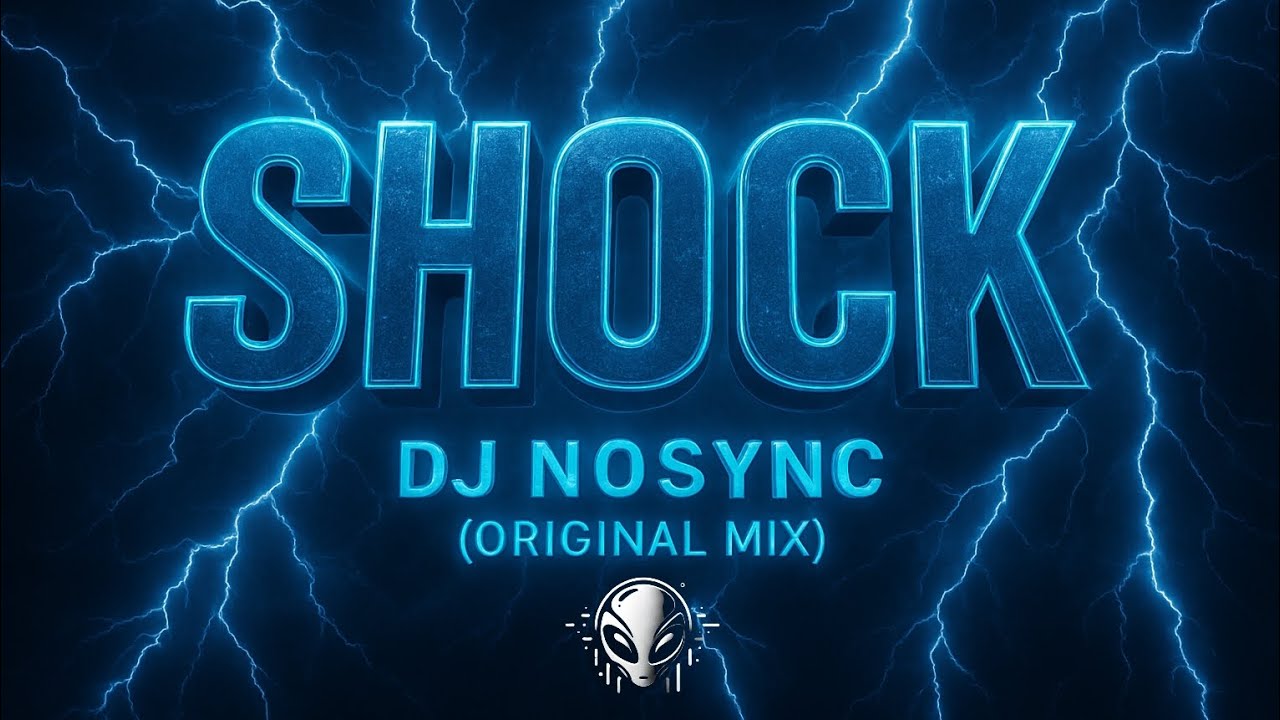 SHOCK - DJ NOSYNC [Original Mix] 