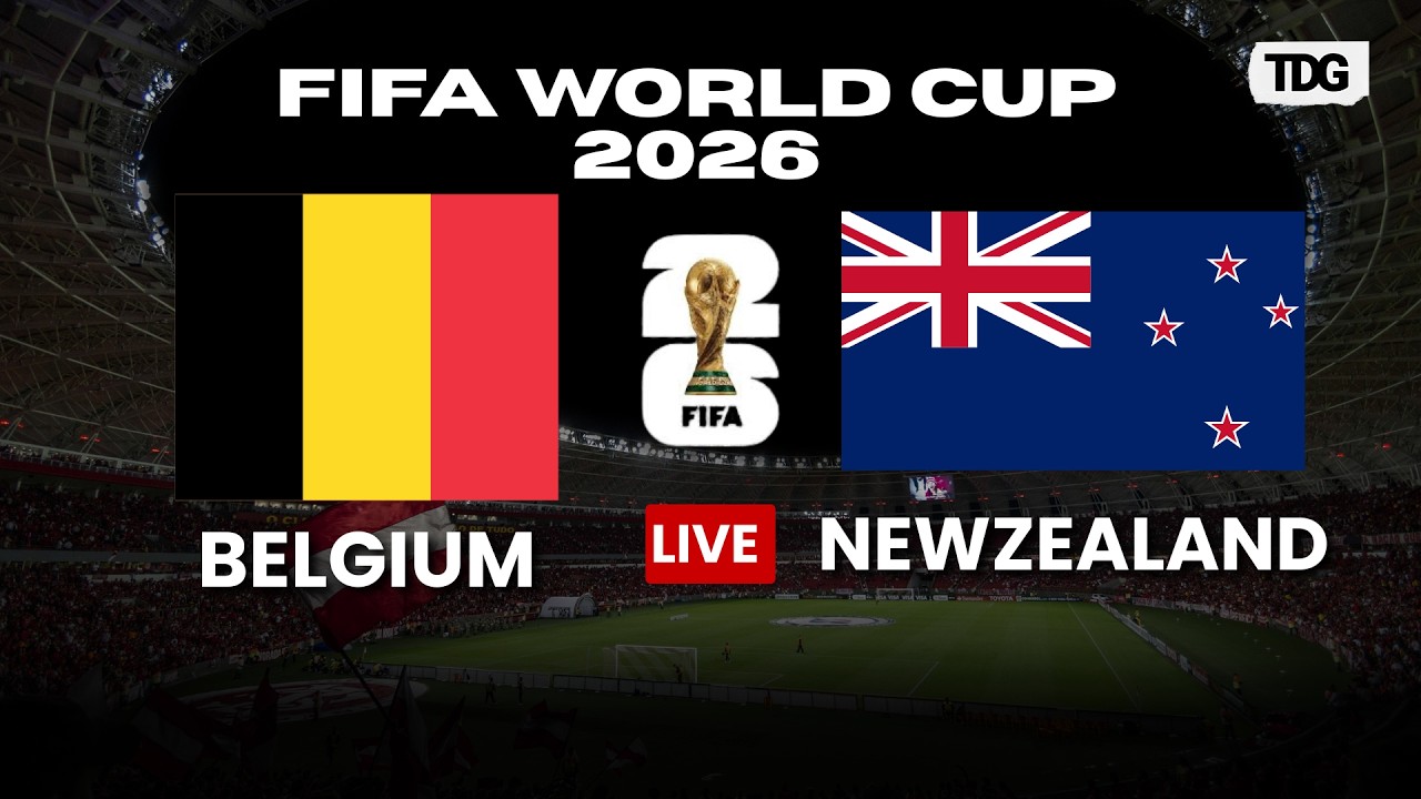 WATCH LIVE: Belgium vs New Zealand | FIFA World Cup 2026 Group A Clash