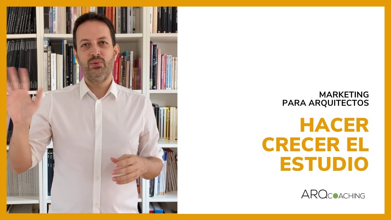 Hacer crecer el estudio de arquitectura
