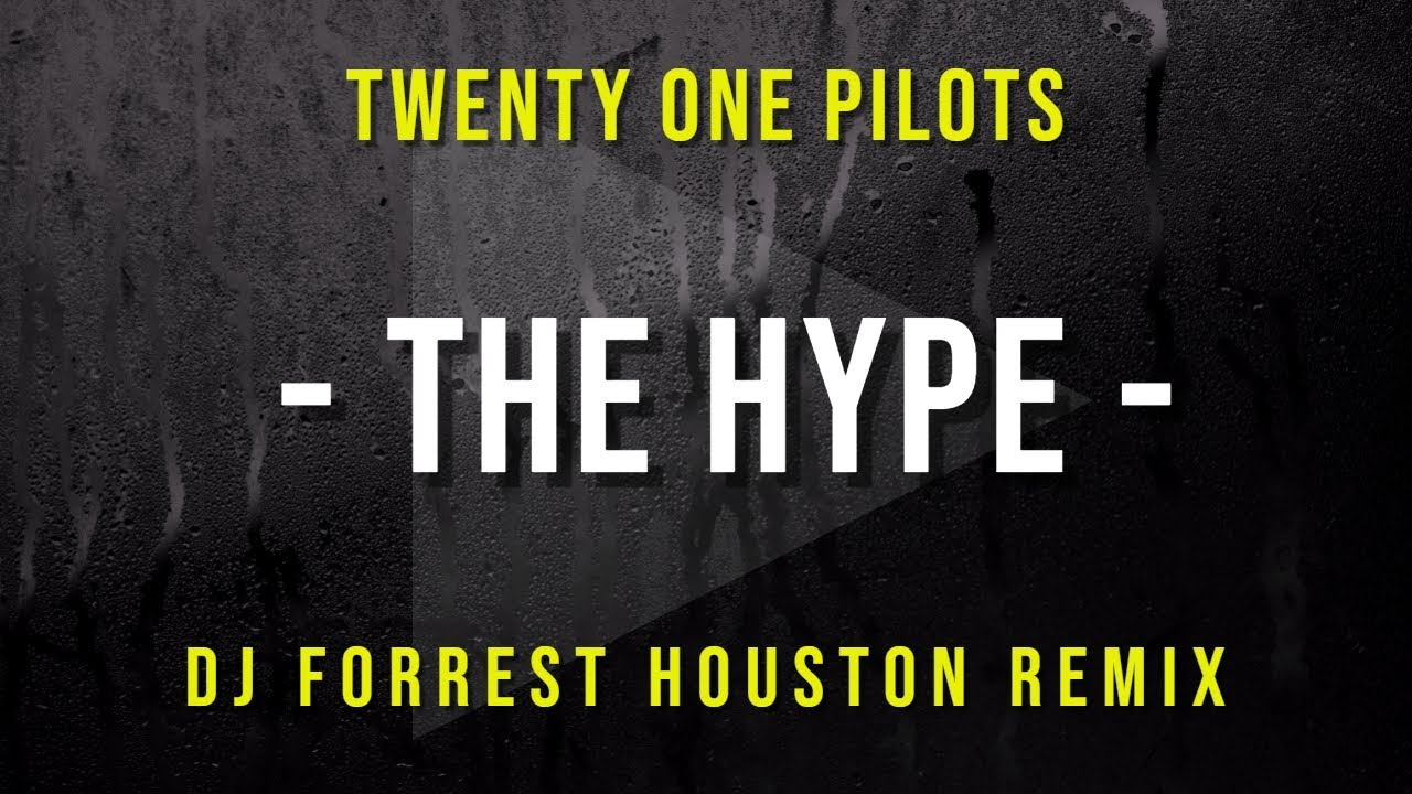 twenty one pilots - The Hype (DJ Forrest Houston Remix) Video