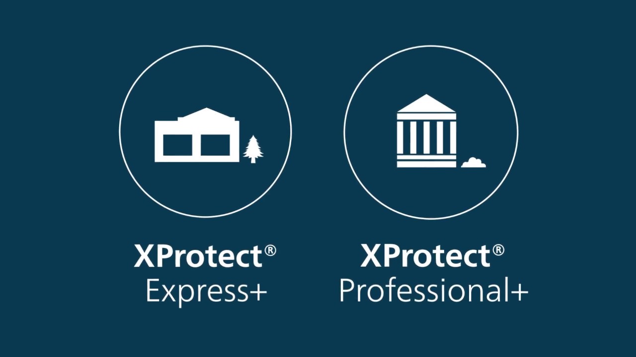 Introducing Milestone&rsquo;s new products XProtect Express+ and XProtect Professional+