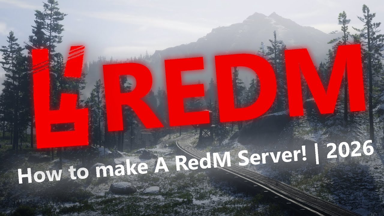 How to Make a RedM Server in 2026! - Quick Video Guide
