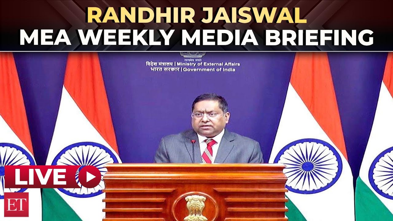 MEA Weekly Media Briefing | Official Spokesperson Randhir Jaiswal | LIVE