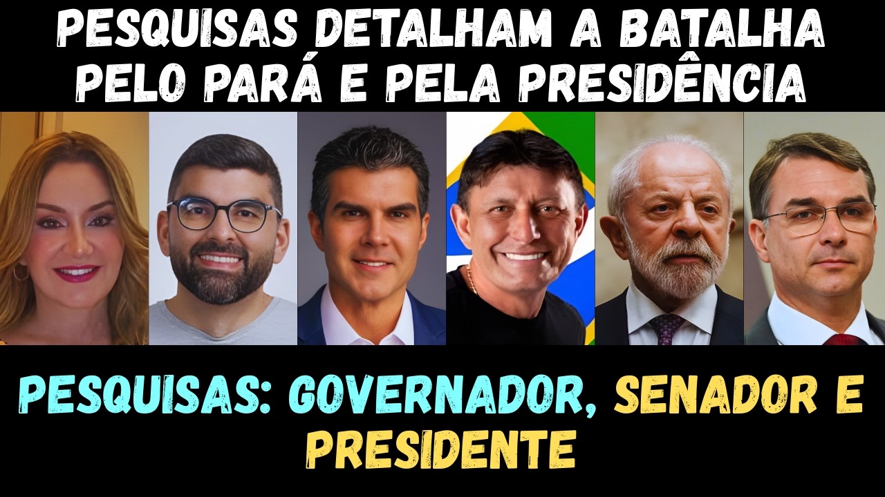 Eleições 2026: quem lidera no Pará e no Brasil segundo as últimas pesquisas