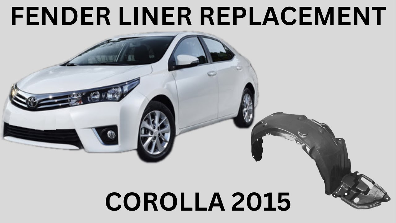 Corolla 2015 Fender Liner Replacement