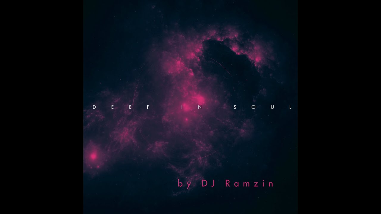 Deep in soul - Dj Ramzin