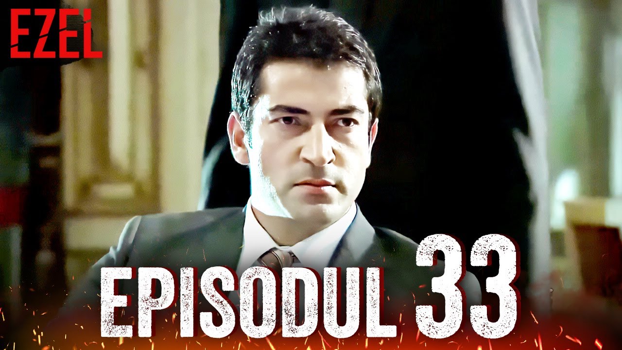 Ezel - Episodul 33