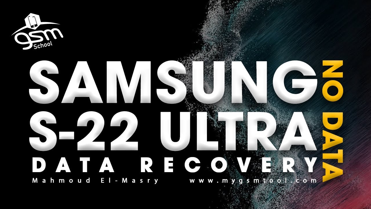 Samsung S22 Ultra data Recovery &No power &hang Logo &restart solution