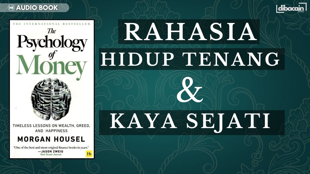 Bukan Gaji, Ini Kunci Kaya & Bahagia – Ringkasan Buku The Psychology of Money