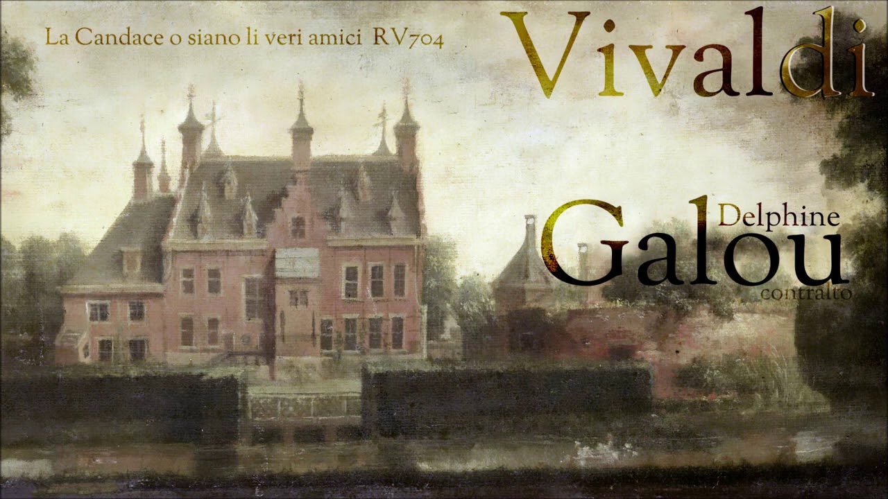 Vivaldi - La Candace o siano li veri amici - Galou - contralto