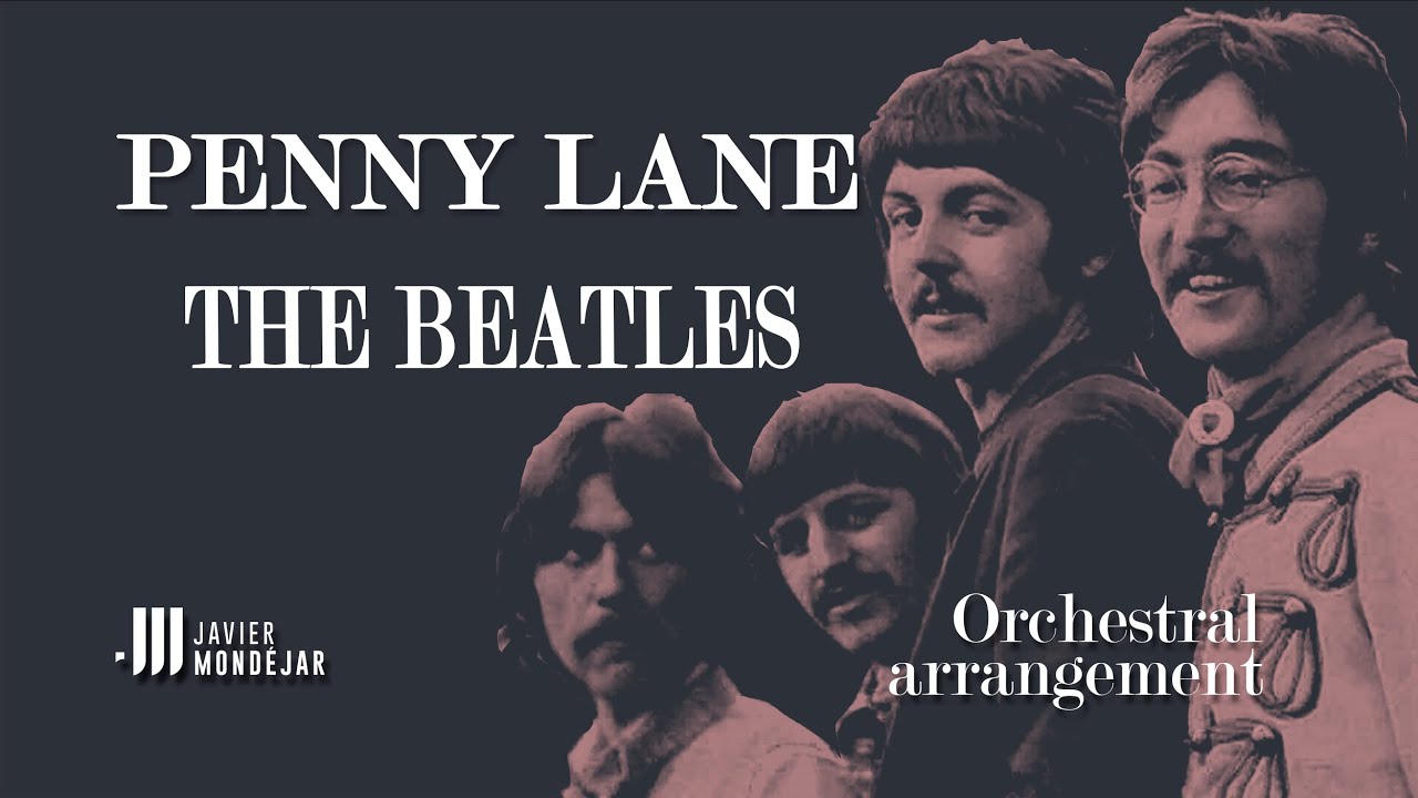 Penny Lane (The Beatles). Orchestral arrangement. Javier Mondéjar