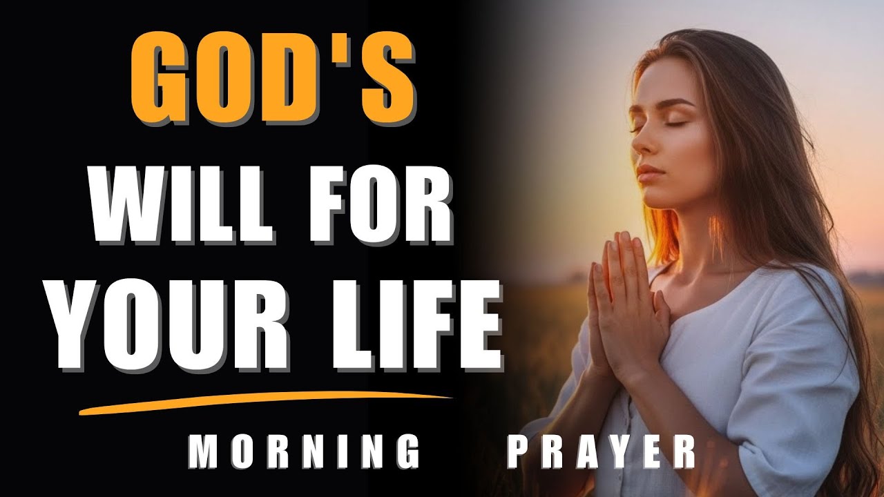 Trust and Hold On To God's Plan For Your Life | A Blessed Morning Prayer