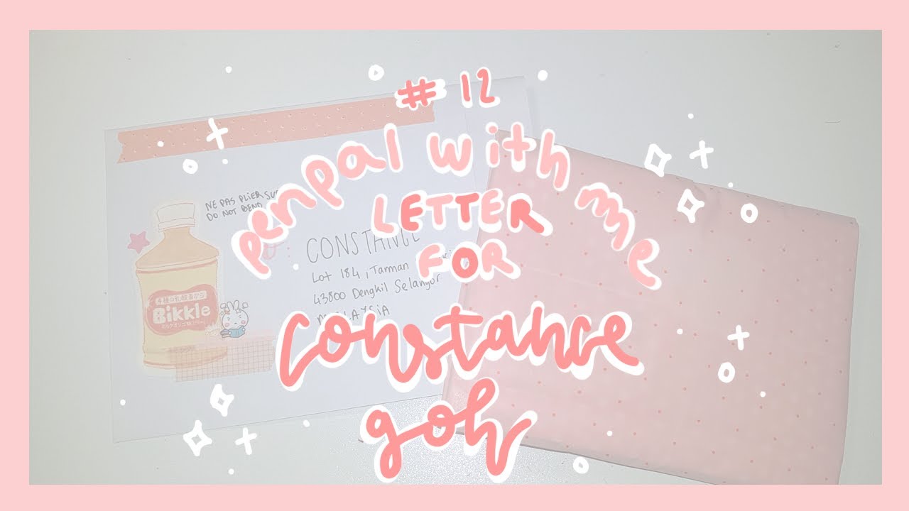 penpal with me #12 | letter for constance goh!
