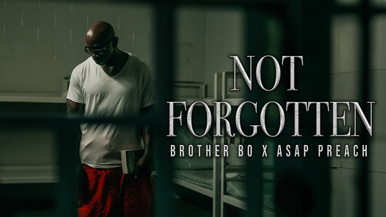 ASAP Preach X @BrotherBoMusic - NOT FORGOTTEN (Official Music Video)