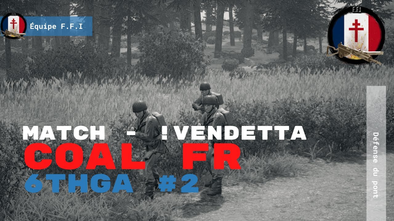 COALITION FRANCOPHONE VS 6thGA #2 - !VENDETTA