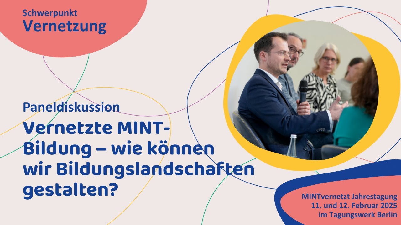 Paneldiskussion: Vernetzte MINT-Bildung – wie können wir Bildungslandschaften gestalten?