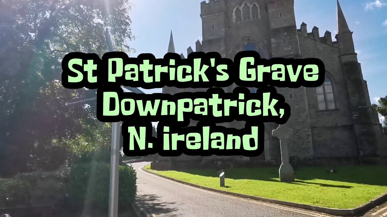 St Patrick's Grave - Downpatrick, N. Ireland