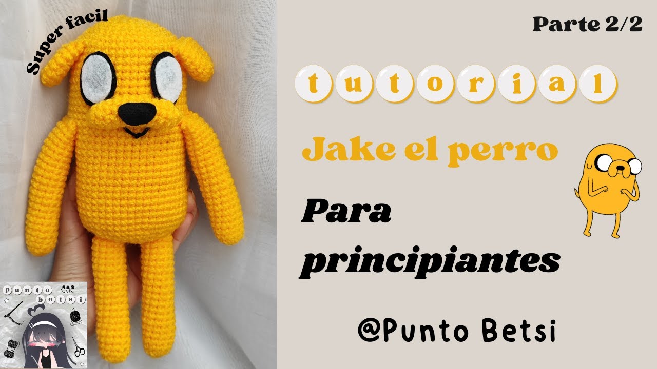 Jake el perro a Crochet: Tutorial Fácil para Principiantes (Parte 2) ⏾