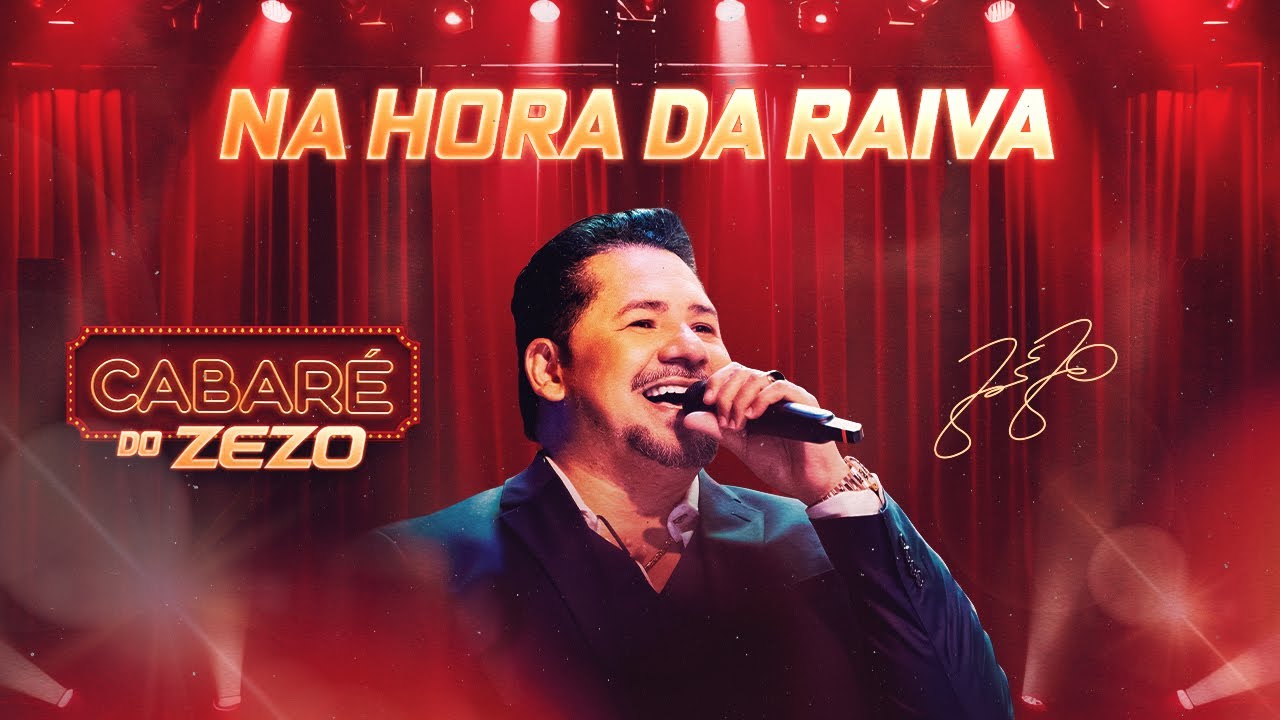 Zezo Potiguar - Na Hora Da Raiva (Cabaré Do Zezo)