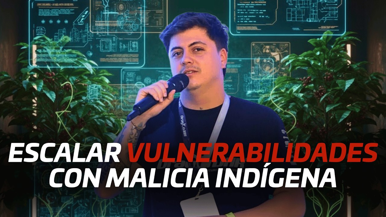 Escalando vulnerabilidades críticas con malicia indígena - Andrés Orozco