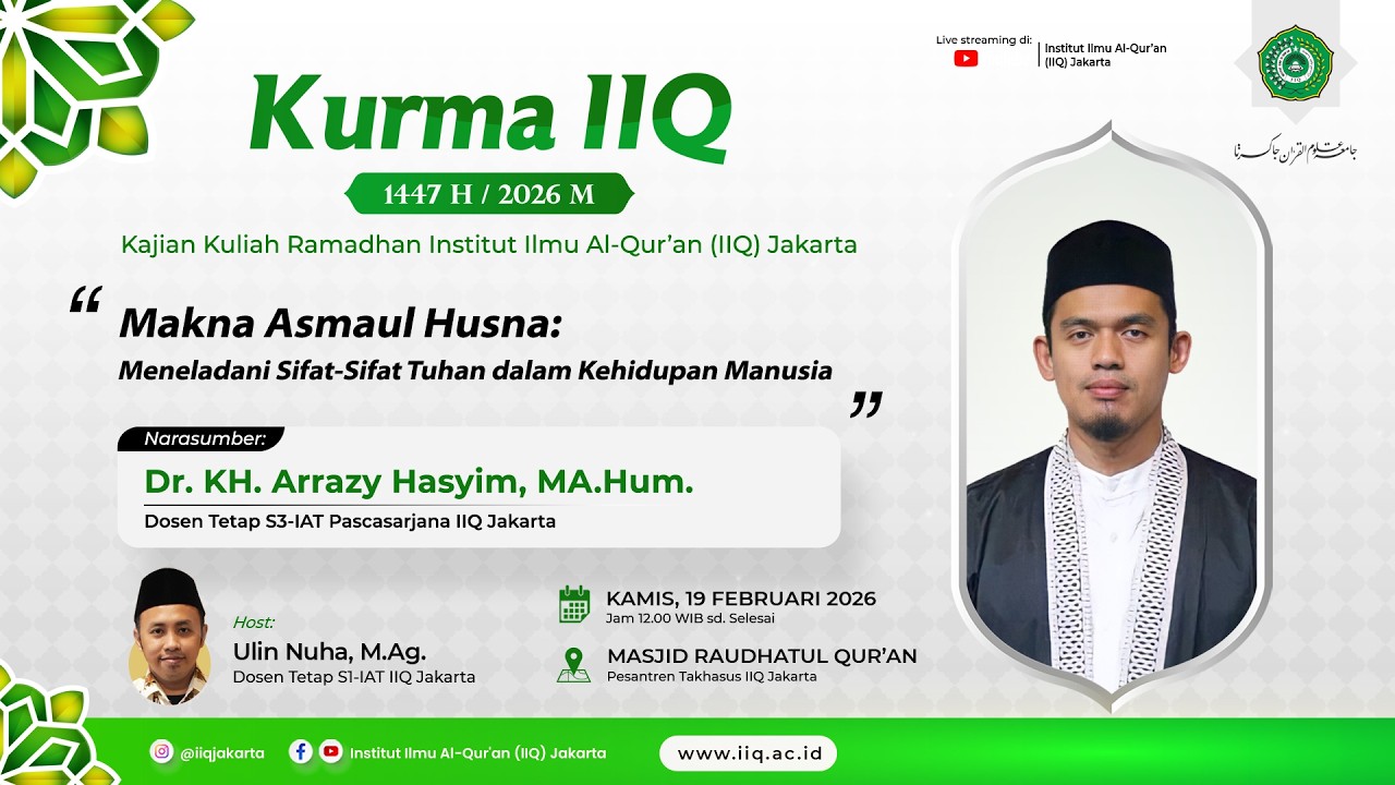 Kurma IIQ Eps. 1: Dr. KH. Arrazy Hasyim, MA.Hum