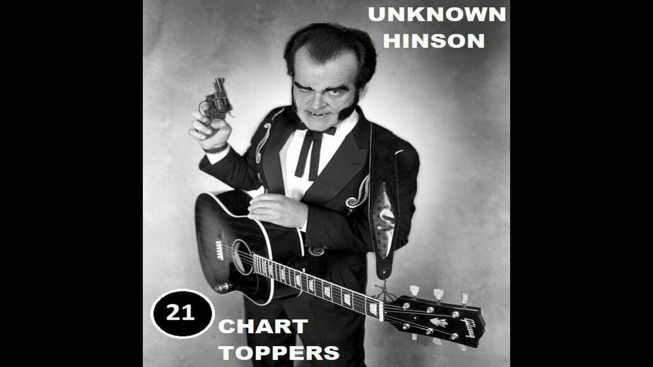 Unknown Hinson - 21 Chart Toppers (Full Album)