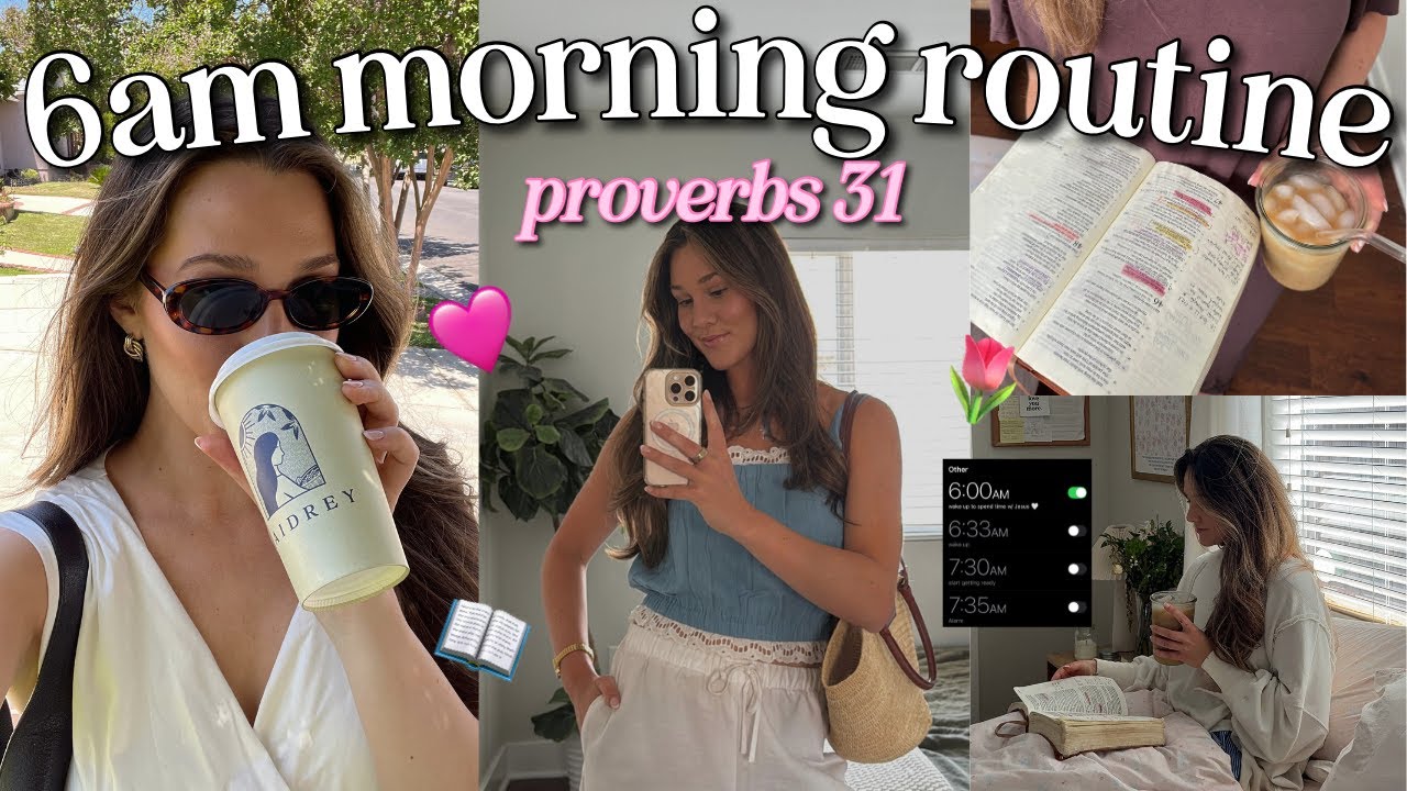 My 6am Proverbs 31 Morning Routine