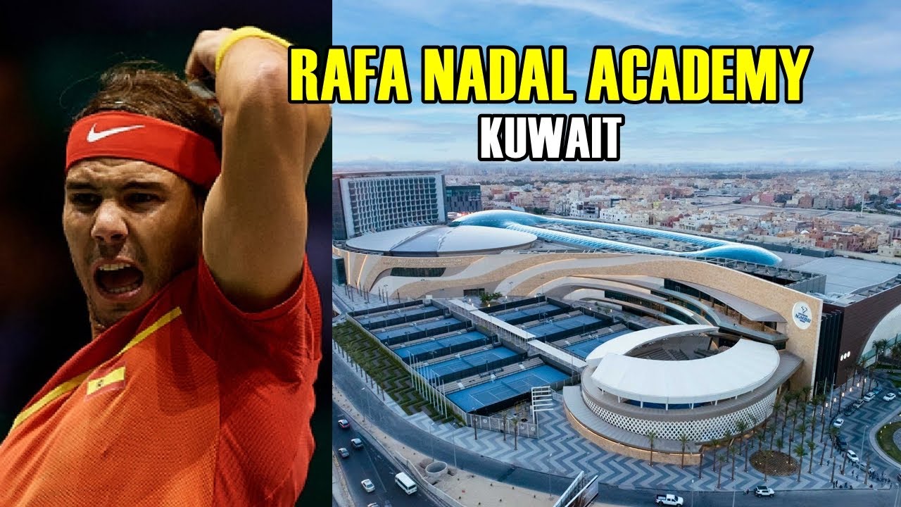RAFA NADAL ACADEMY KUWAIT