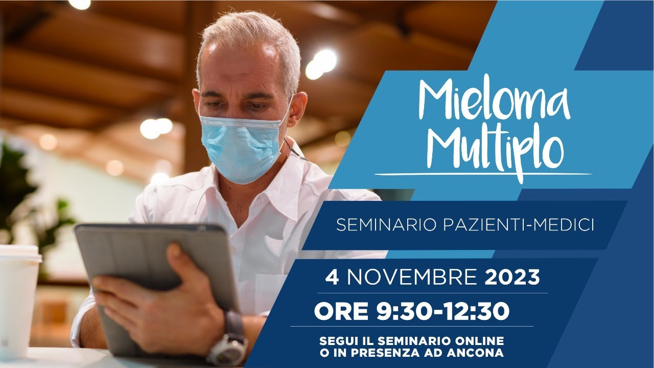 Seminario Pazienti-Medici Mieloma Multiplo Ancona 4 novembre 2023